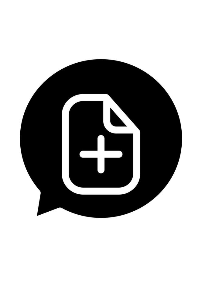 Speech bubble with document and plus sign. Add comment icon new document creation vector
