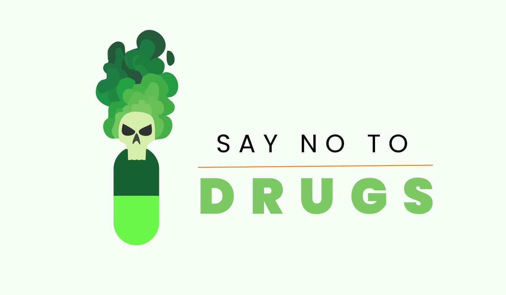 Say No to Drugs Poster with Green Capsule and Skull Smoke Illustration vector