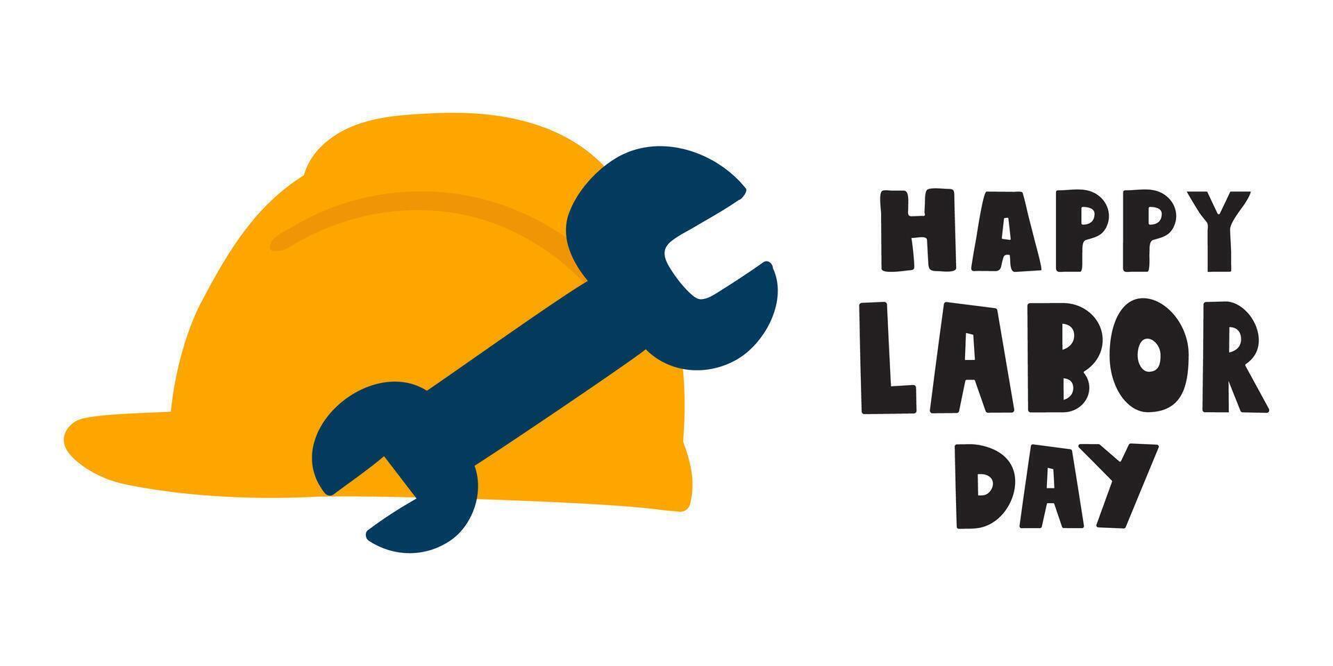Banner. Safety helmet and wrench. Text - Happy Labor Day. Flat illustration. vector