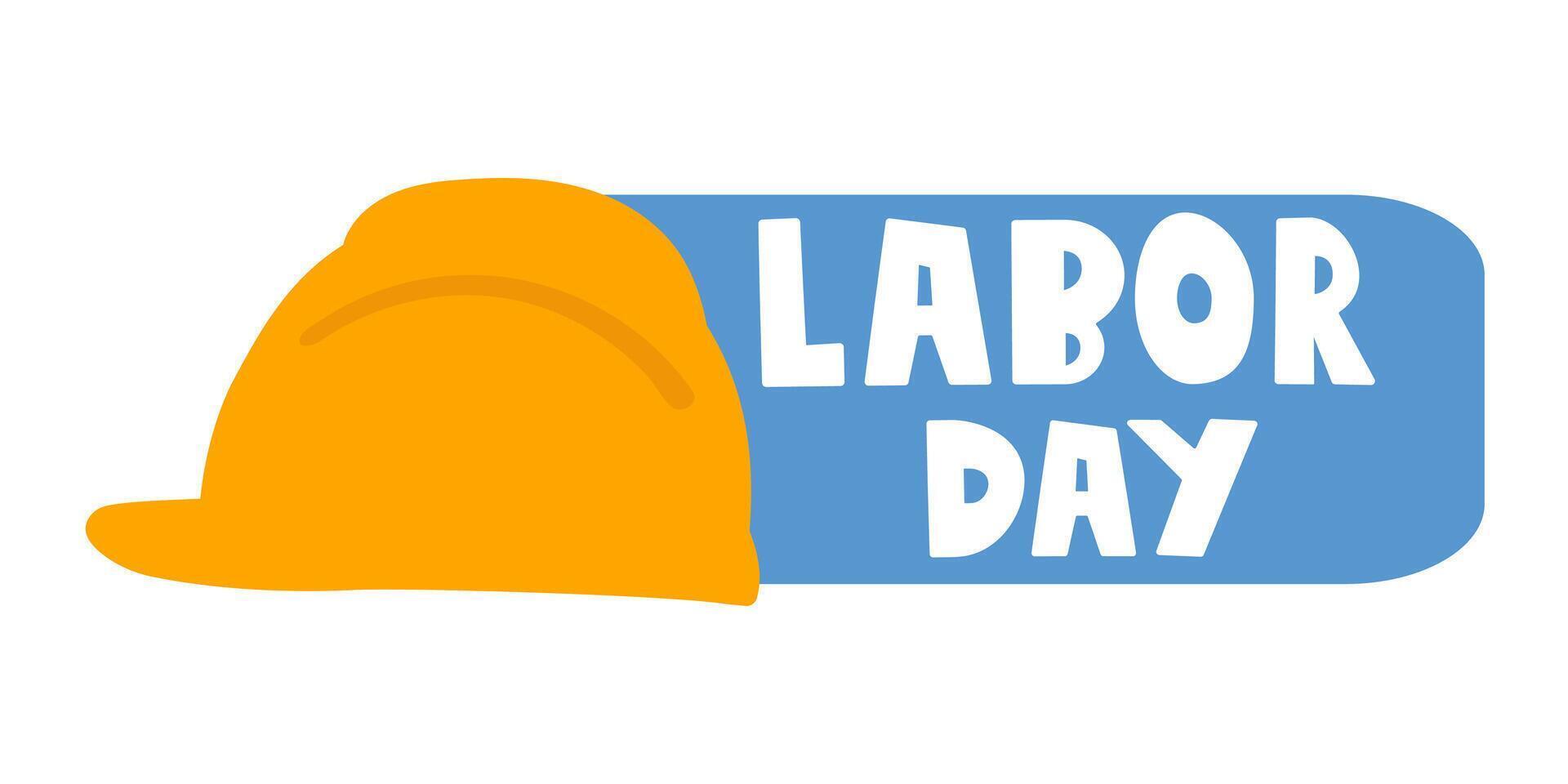Work helmet. Badge - Labor Day. design. Illustration on white background. vector