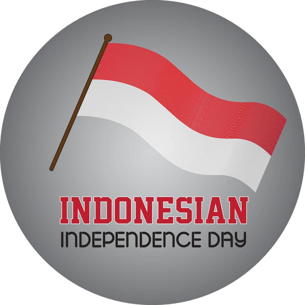Indonesian Independence Day greetings with the red and white flag flying in a grey circle, symbolizing the spirit of nationalism vector