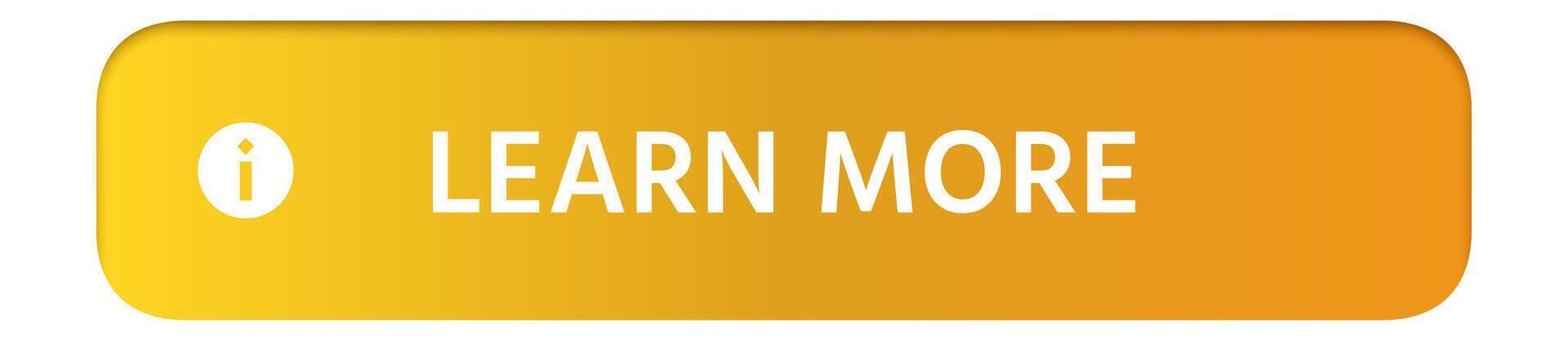 Golden gradient learn more button with information symbol, inviting users to explore and discover additional information, perfect for website and app design vector
