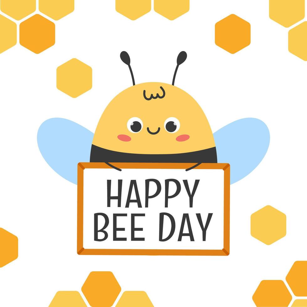 Kawaii bee character with poster Happy Bee Day text. Honeycomb pattern. Flat hand drawn illustration vector