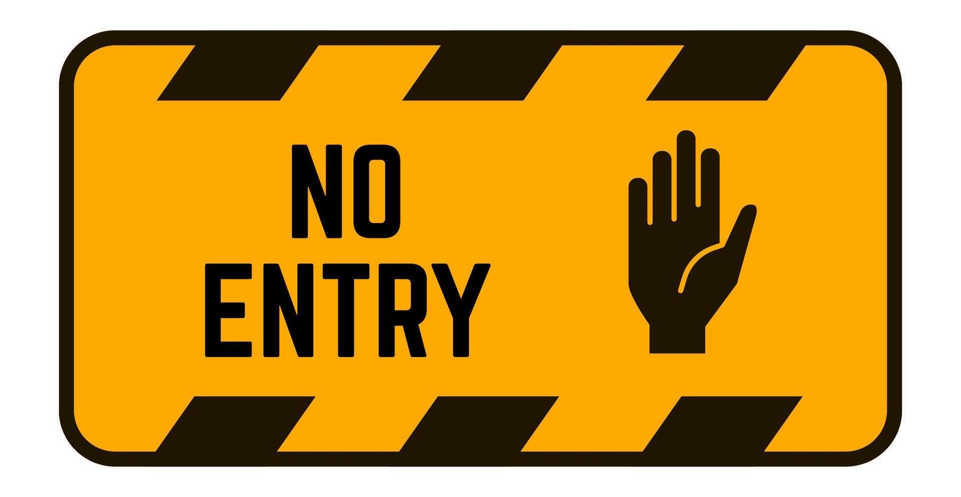 No entry sign featuring a hand symbol and bold text on a vibrant yellow background with black stripes, conveying a clear message of restricted access and prohibition vector
