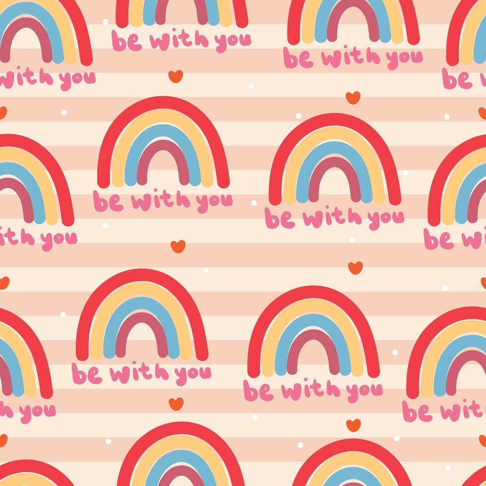 cute cartoon boho rainbow seamless pattern with be with you caption for background, wallpaper and gift wrap paper vector