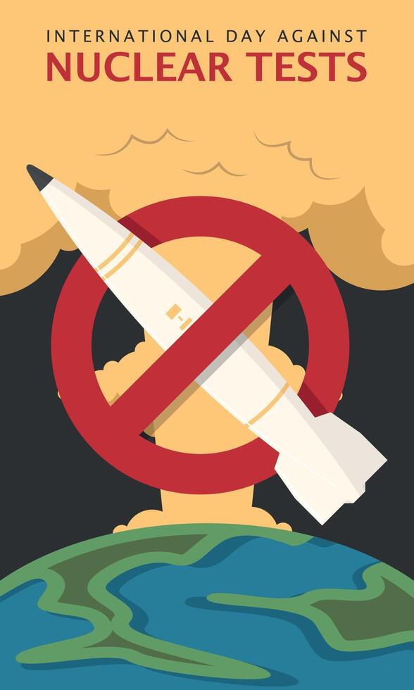 International Day Against Nuclear Test Poster. Stop nuclear testing vector