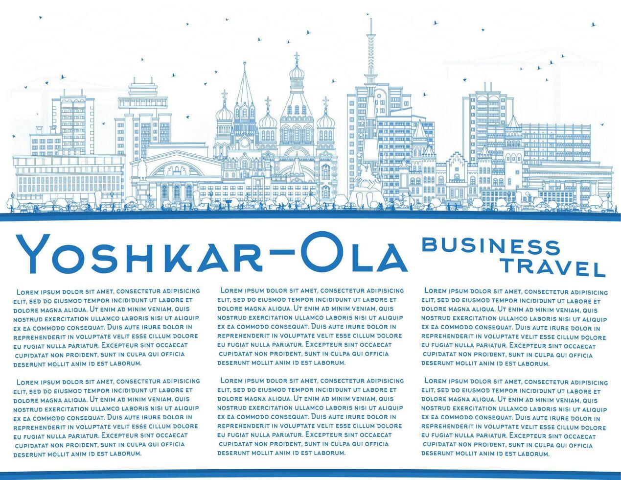 Outline Yoshkar Ola Russia city skyline with blue buildings and copy space. Yoshkar Ola cityscape with landmarks. Business travel and tourism concept with modern and historic architecture. vector