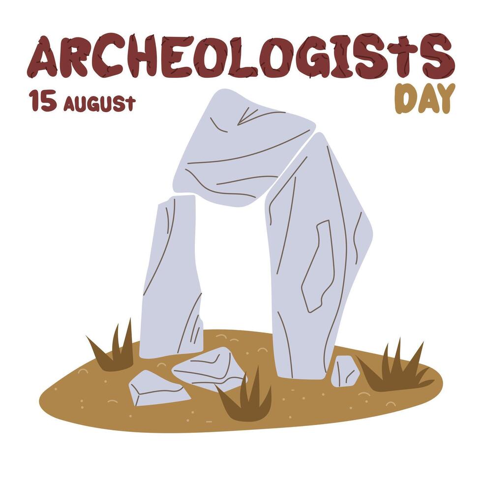 Archaeologist's Day is celebrated on August 15. Menhirs, Stonehenge, human buildings. Flat color illustration. history of human activity. for postcards, posters, articles, blogs, educational materials vector