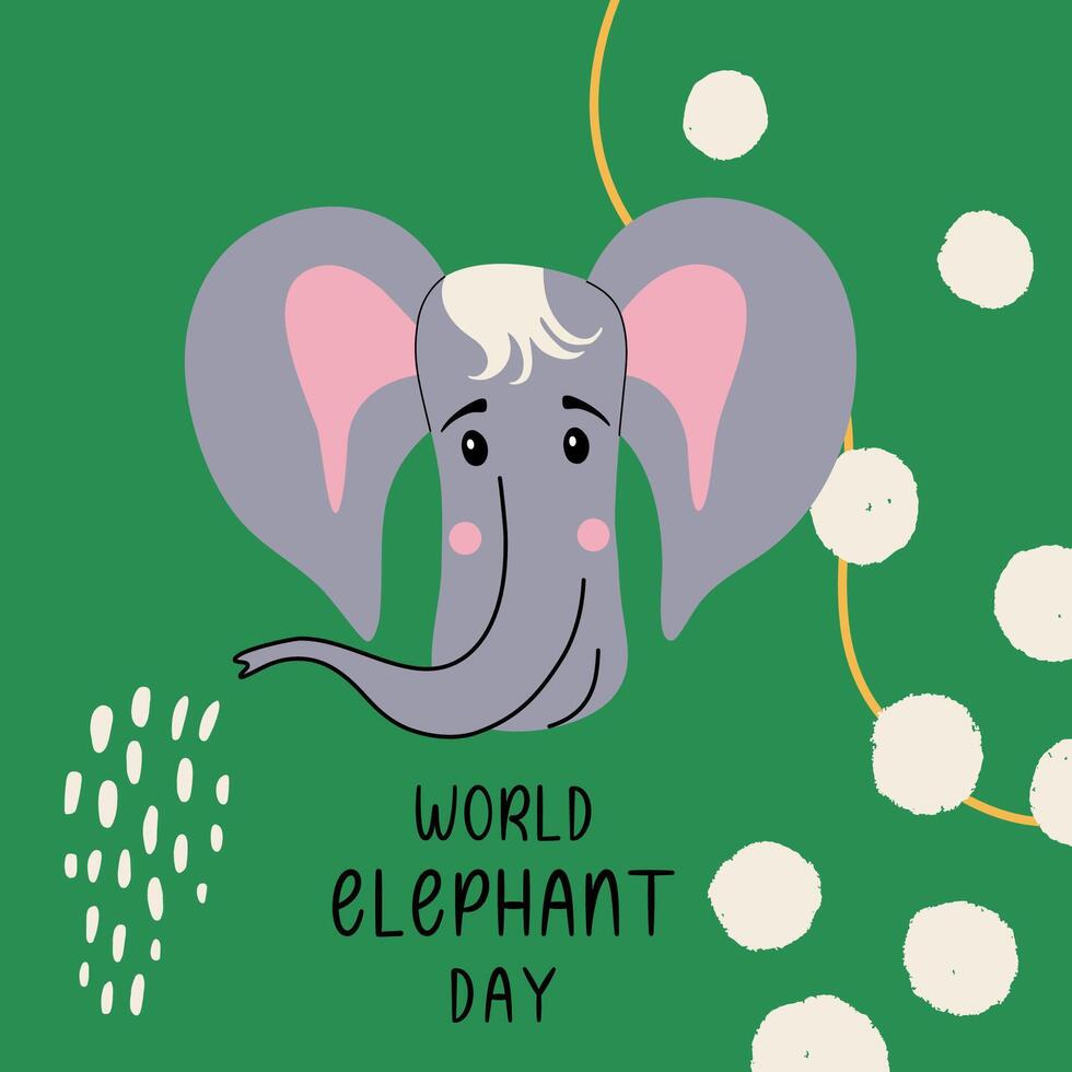 World Elephant Day. Cute print with animal head. Planet conservation, ecological lifestyle concept. Hand drawn illustration for poster, card, flyer. vector