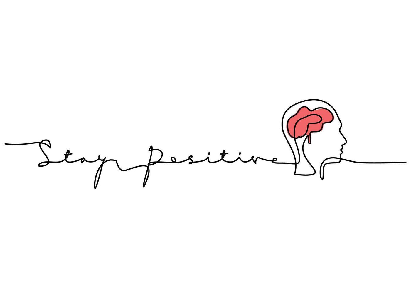 Stay positive handwritten inscription with head brain. One line drawing of phrase hand writing calligraphy card lettering isolated on white background. vector