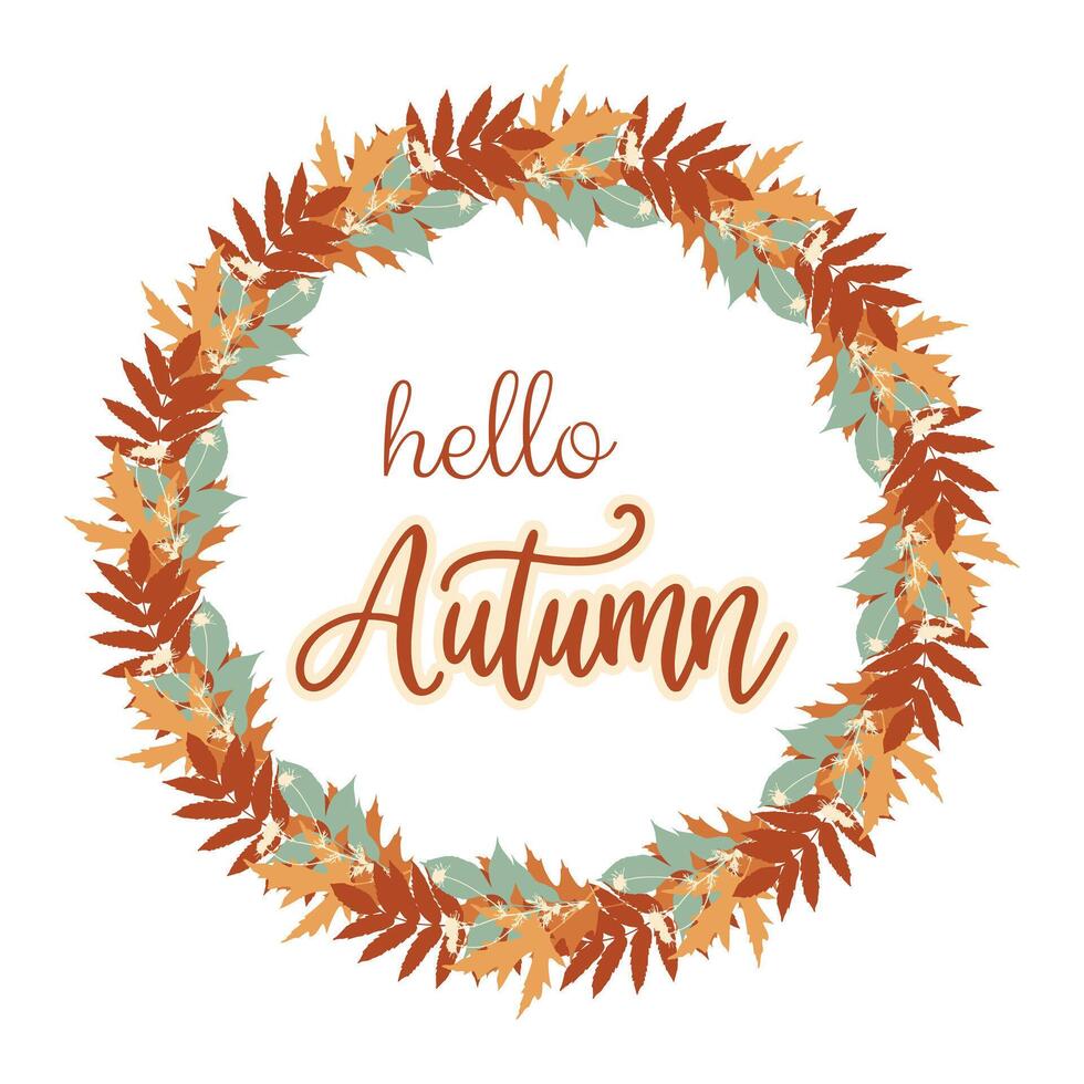 Wreath with autumn leaf silhouettes and Hello Autumn inscription. On white background. vector