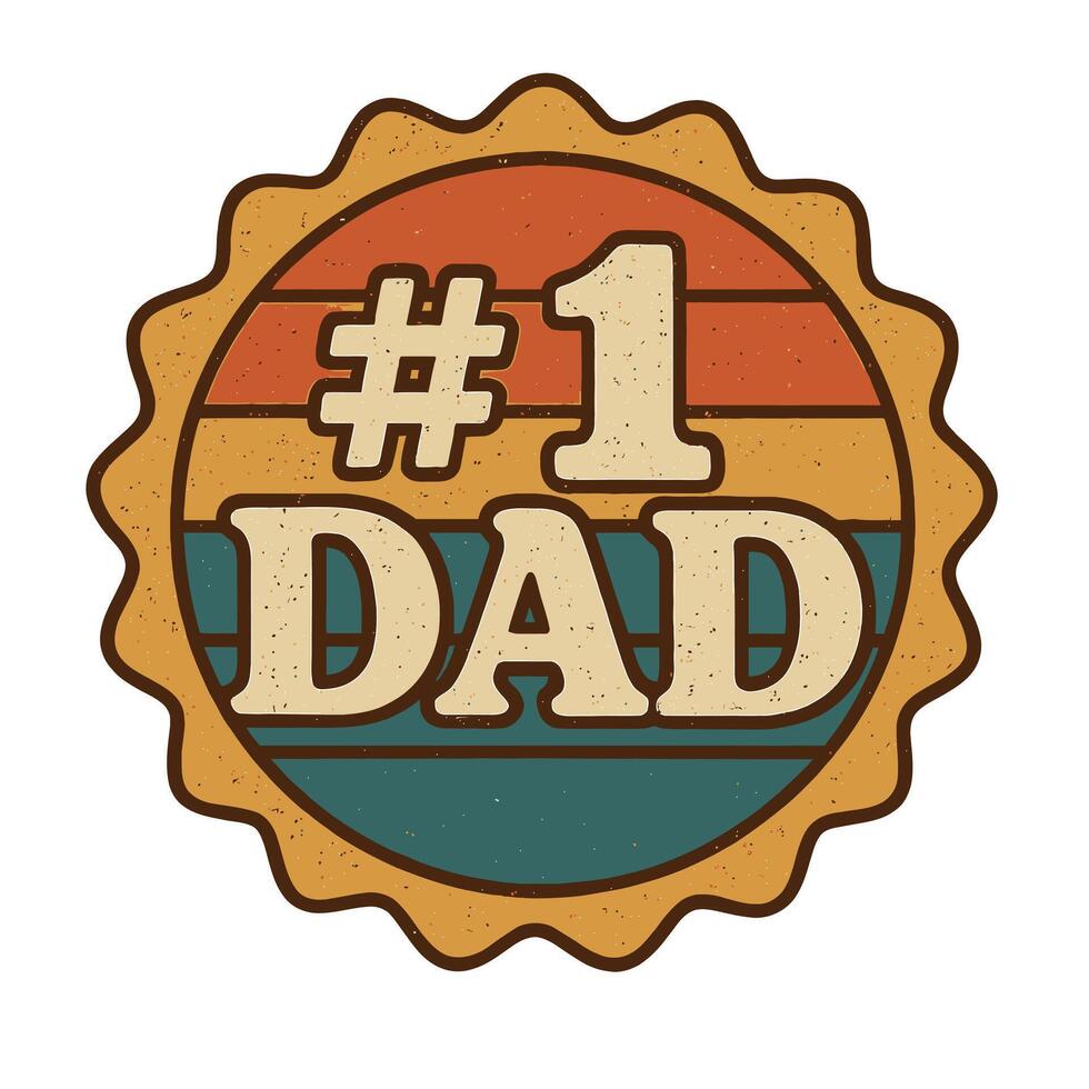 the number one dad badge is shown in a retro style vector