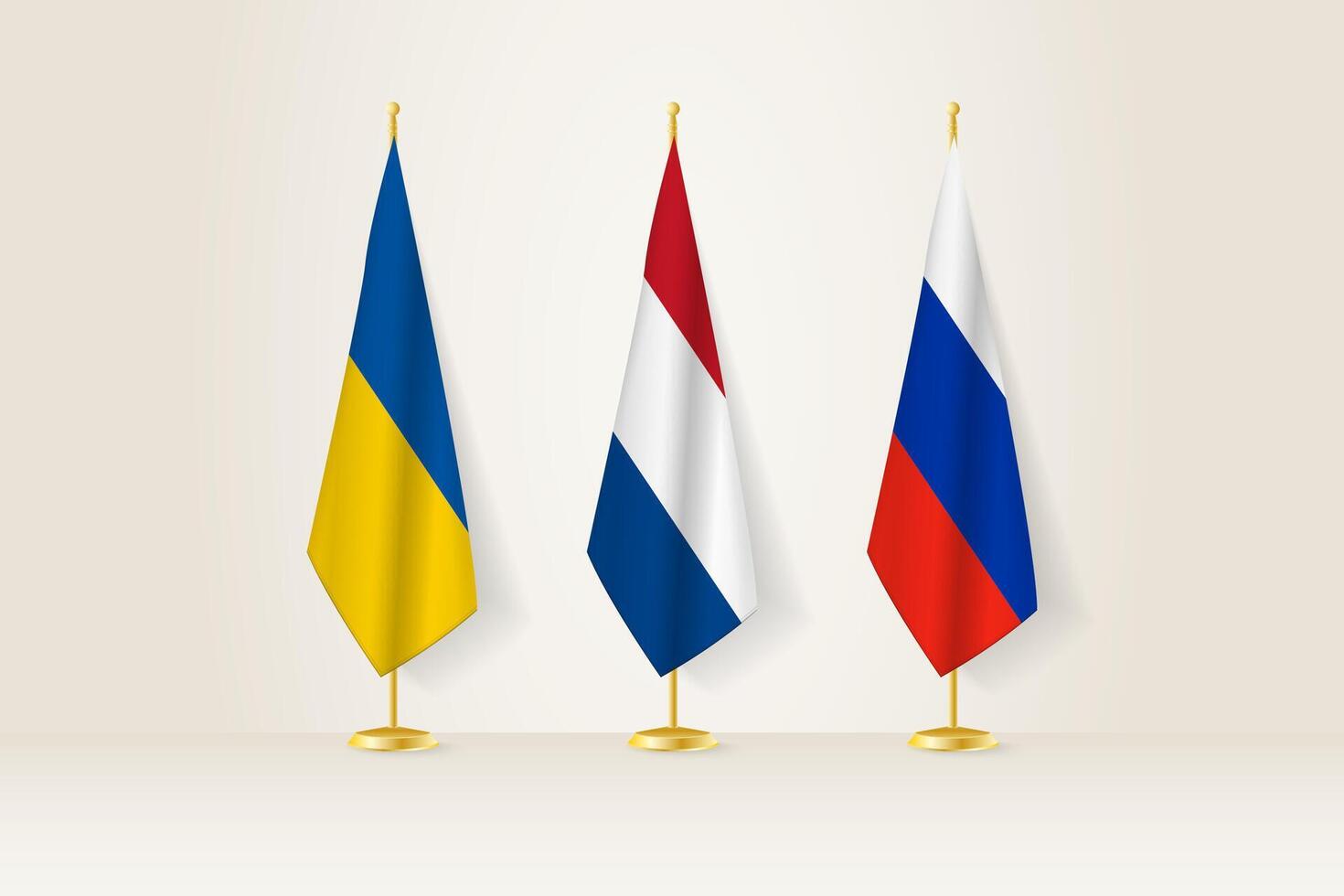 Diplomatic Meeting Representation, Ukraine, Netherlands and Russia Flags. Flags on Diplomatic Stands. vector