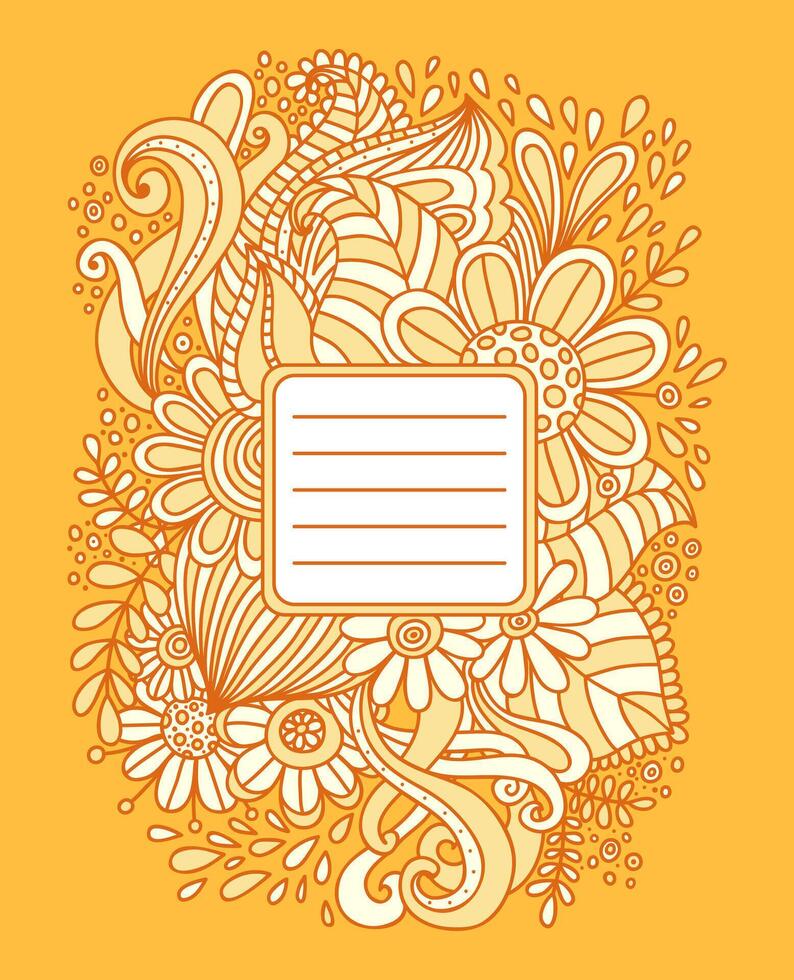 Floral hand drawn frame. Abstract doodle template for school notebook cover, wedding invitation, postcard. Ornamental pattern. vector