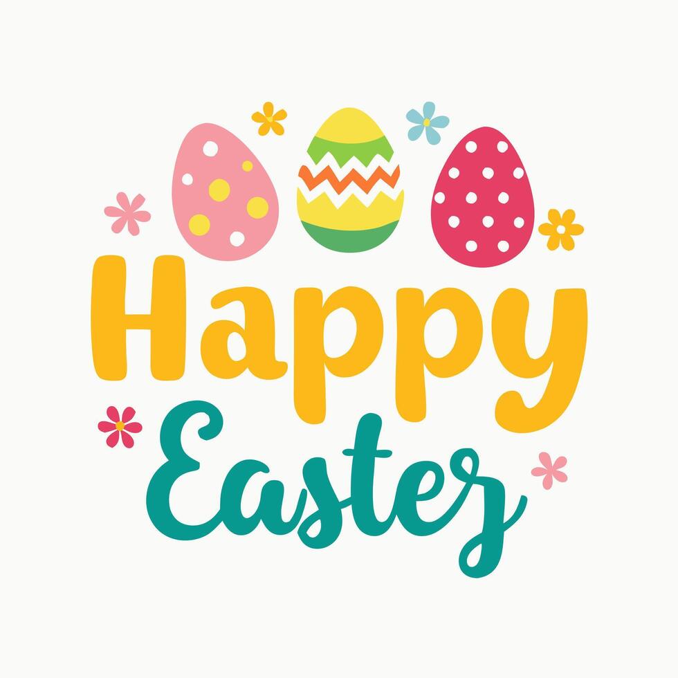 Happy Easter Design Colorful Eggs and Flowers vector