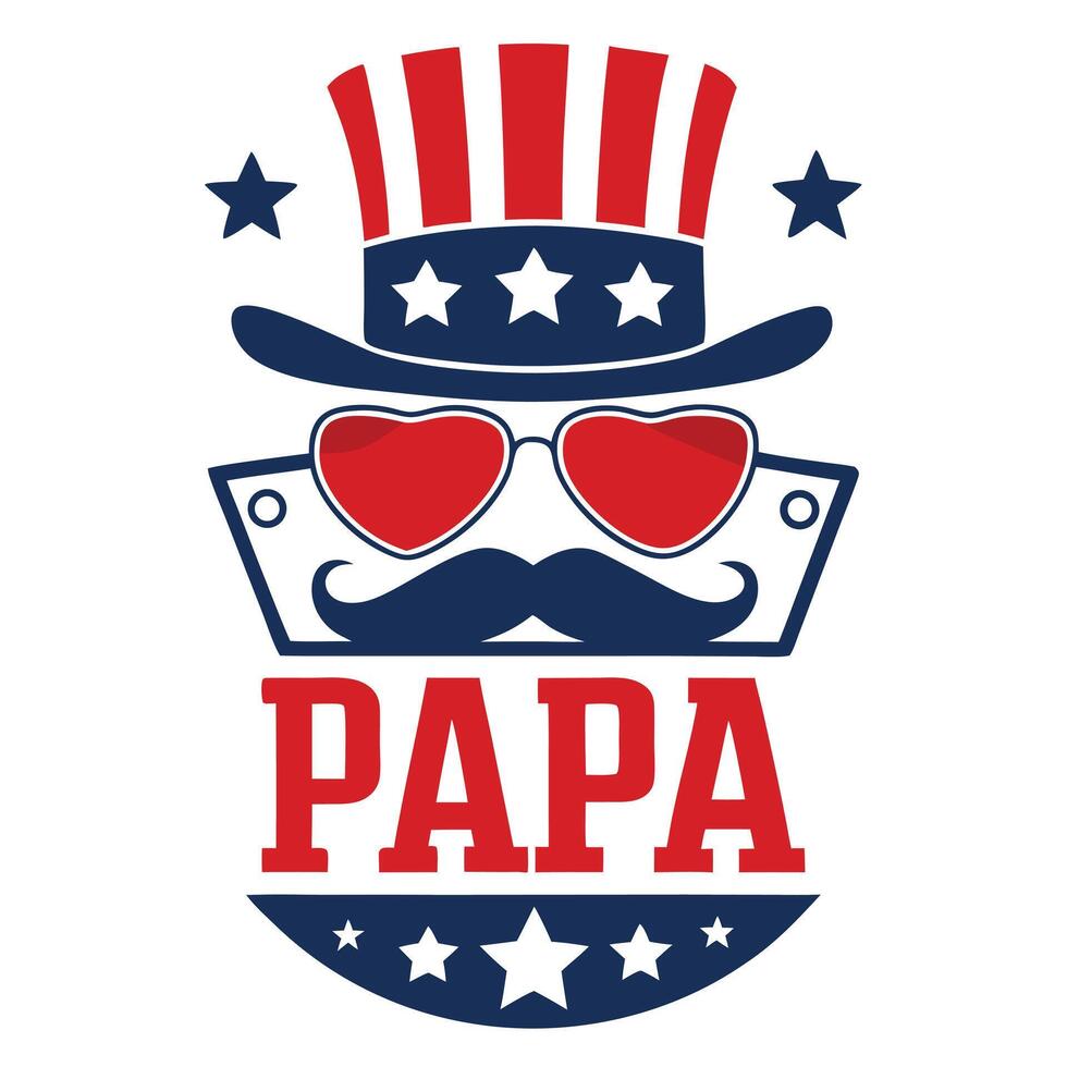 Patriotic Papa Design Featuring American Flag Hat, Heart Glasses, and Mustache for Father's Day vector