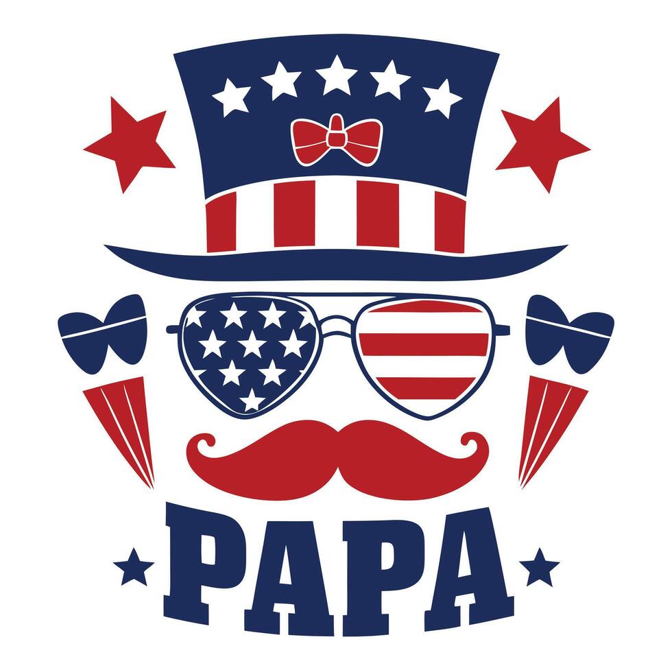 Patriotic Papa with Top Hat, American Flag Sunglasses, and Mustache Design vector