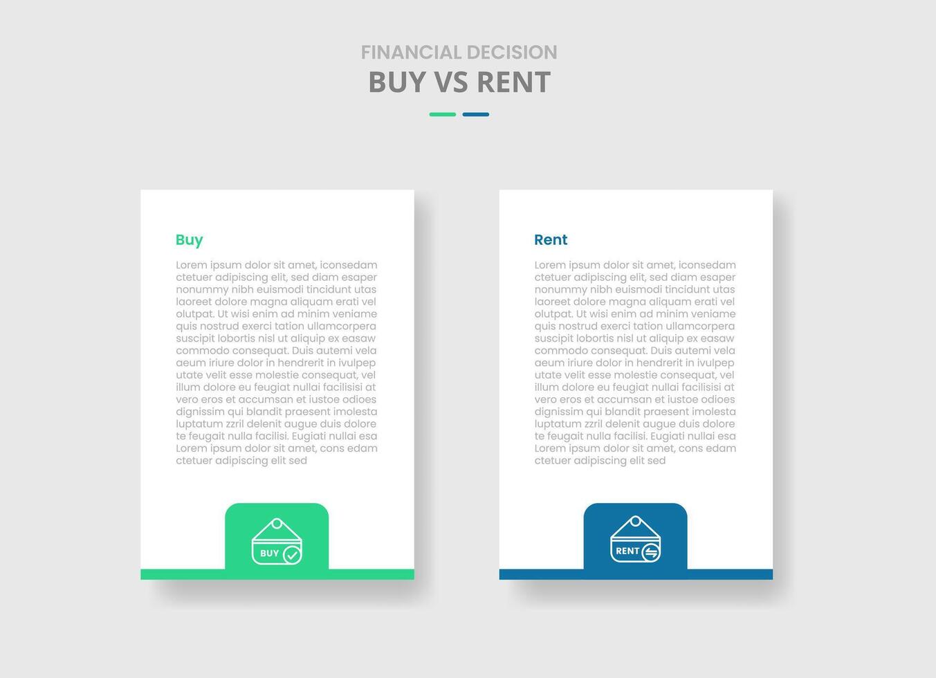 buy vs rent comparison for infographic with vertical box with badge on bottom drop shadow style with two point list information vector