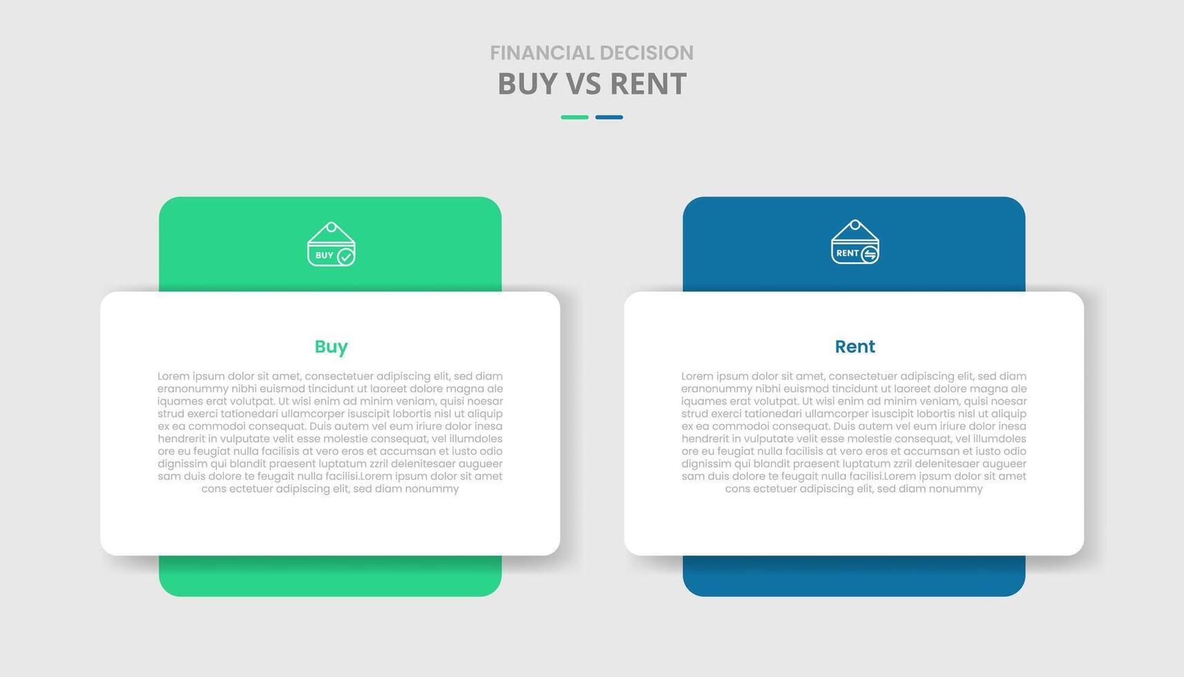 buy vs rent comparison for infographic with round box with big block at behind drop shadow style with two point list information vector