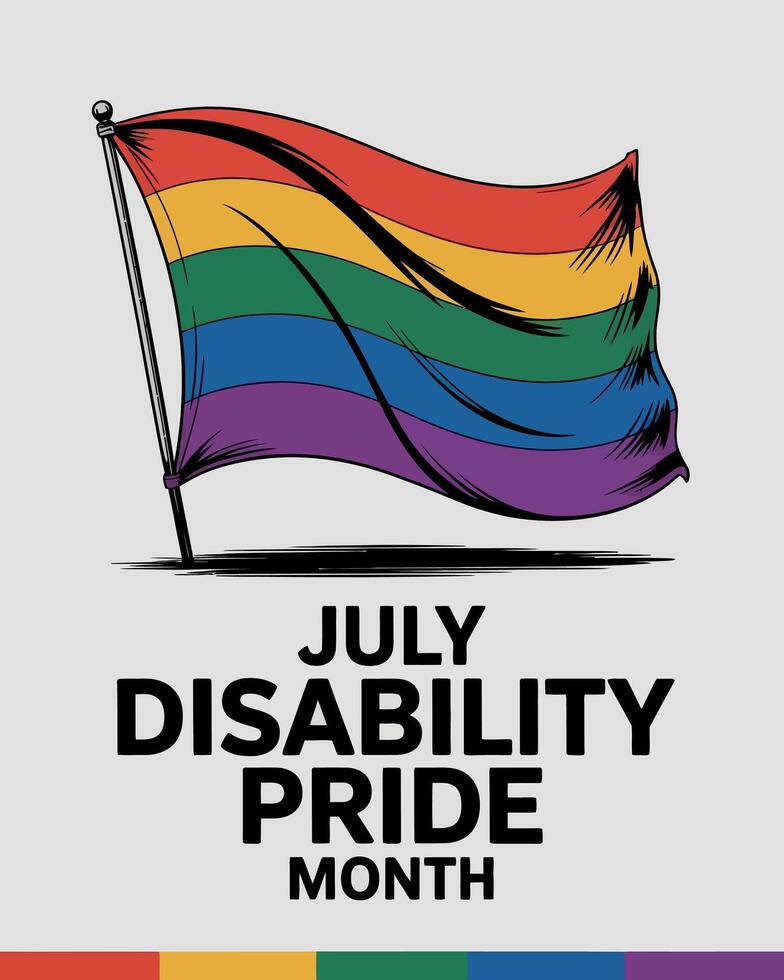 July Disability Pride Month Celebration with Inclusive Rainbow Flag Illustration vector