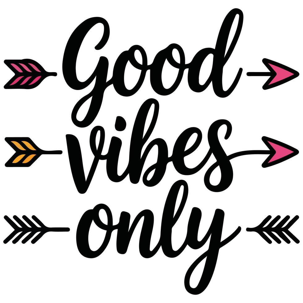 good vibes only inspirational quote isolated illustration vector