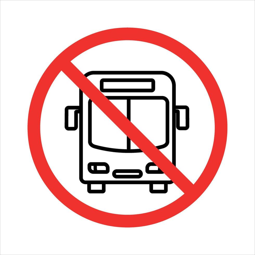 No bus sign. Bus icon with crossed out red circle vector