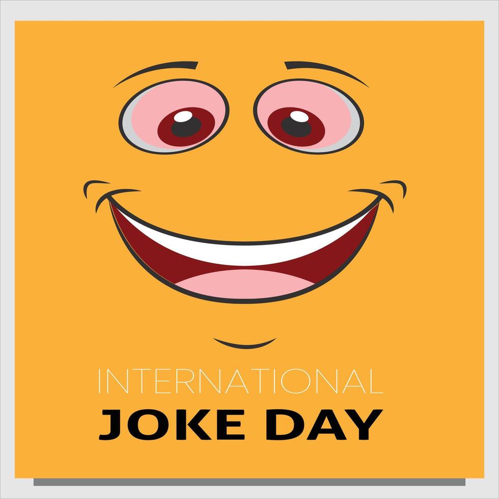 International joke day a happy smiley face july 1 illustration vector