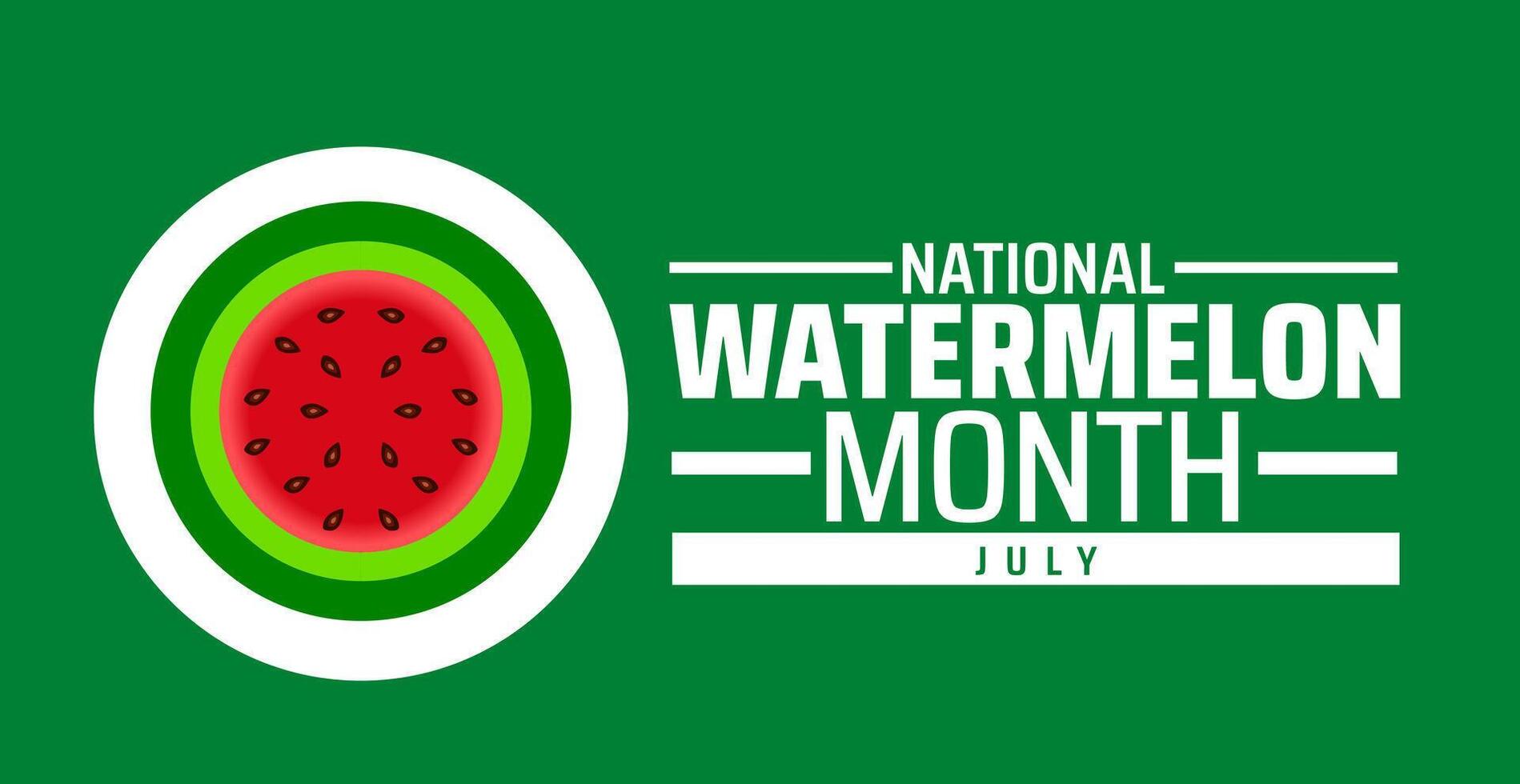 National Watermelon Month banner or poster design template. observed every year in july. Holiday concept. Use to any Template, card, poster, placard, template. vector