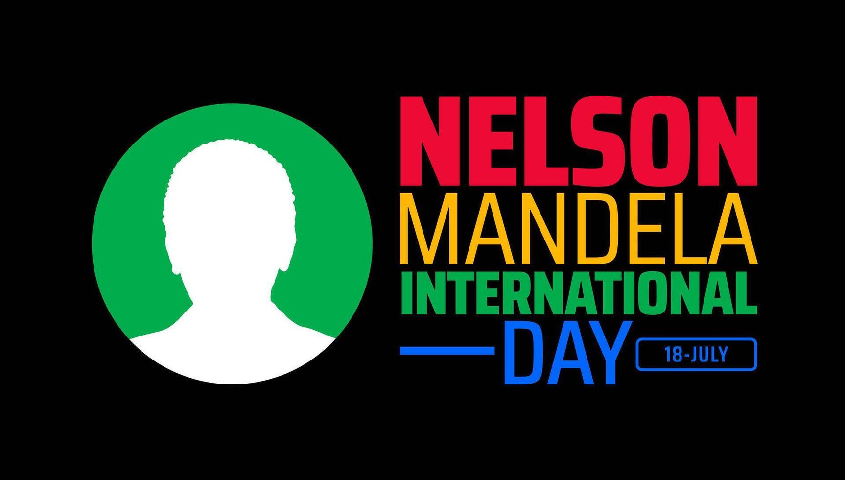 Nelson Mandela International Day Banner or background Stylized Silhouette with Colorful Typography for Global Justice and Equality on July 18th. vector