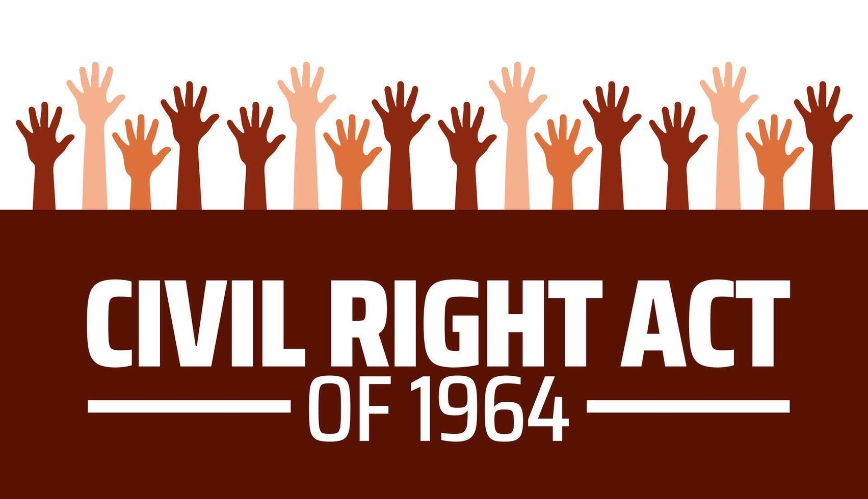 civil right act of 1964 banner or poster design template. observed every year in july. Holiday concept. Use to any Template, card, poster, placard, template vector