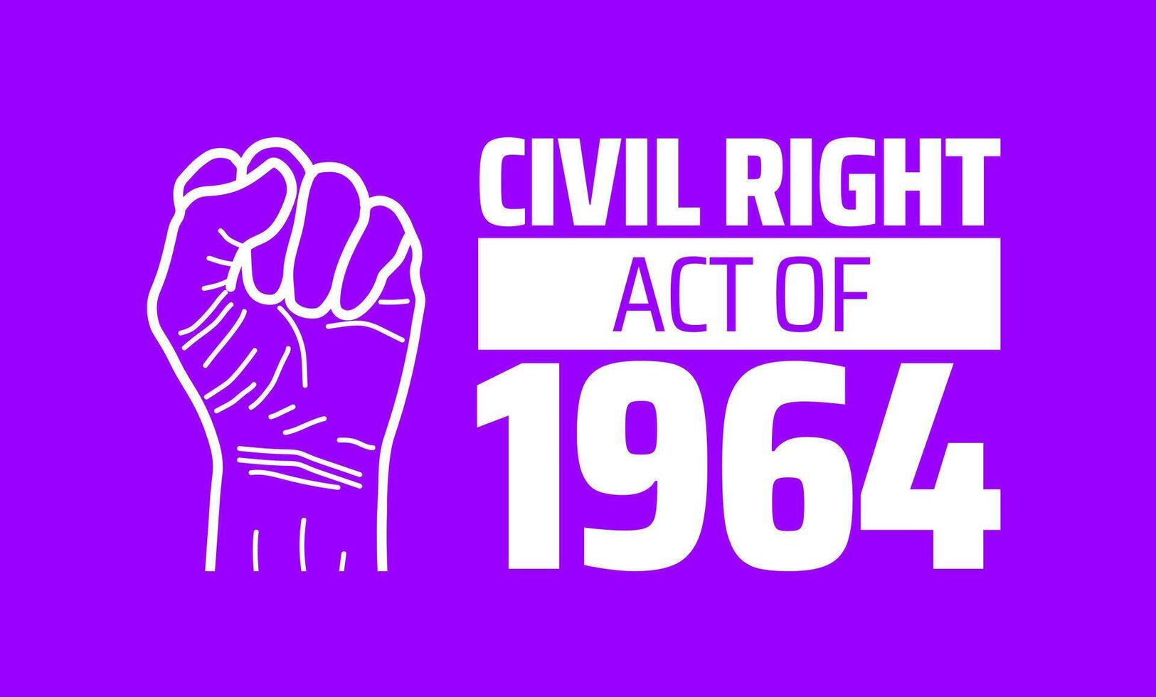 civil right act of 1964 banner or poster design template. observed every year in july. Holiday concept. Use to any Template, card, poster, placard, template. vector