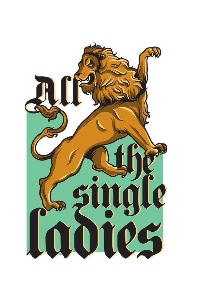 All the Single Ladies Bold Typography Tshirt Design Art vector