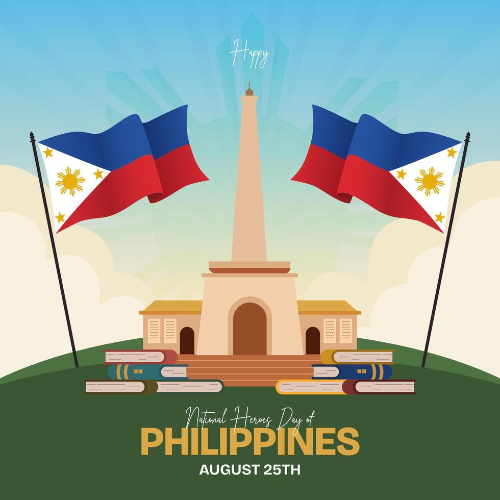 Happy Philippines National Heroes Day August 25th with Rizal monument Philippine flag and book illustration on sunburst background vector
