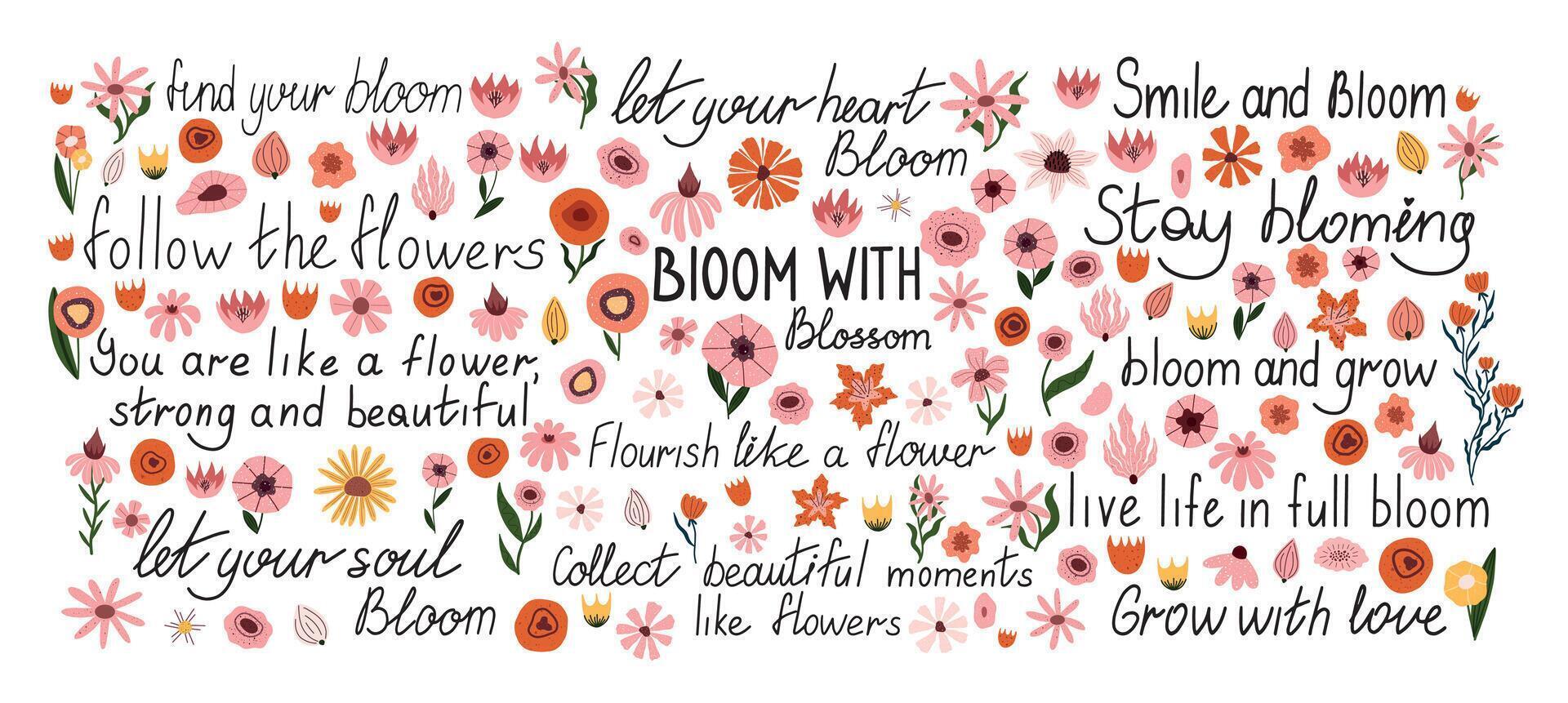 Motivational hand drawn flower lettering set with blooming quotes. Includes inspirational phrases like Grow with love and Follow the flowers, surrounded by colorful floral doodles. vector
