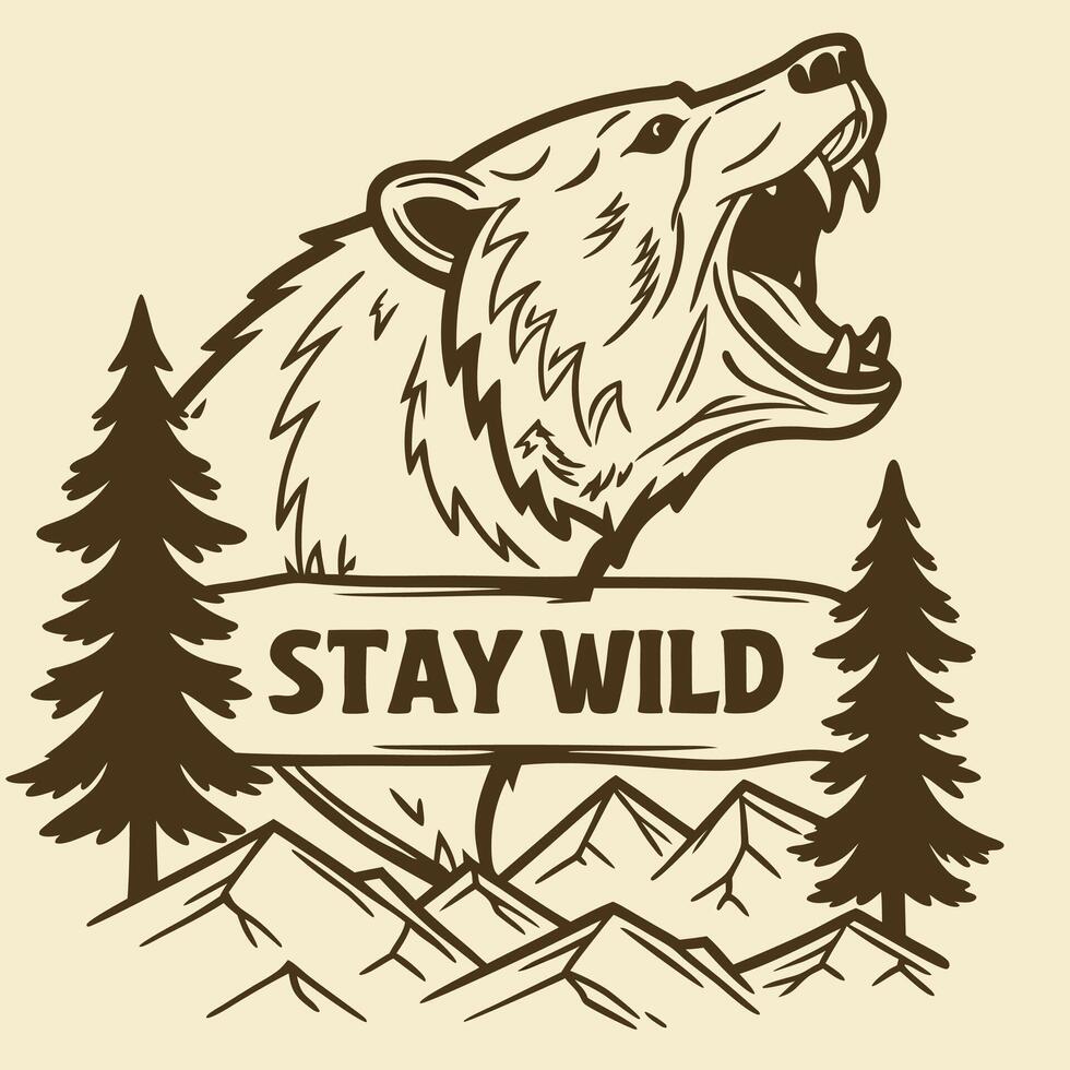 A bear with the words stay wild on it vector