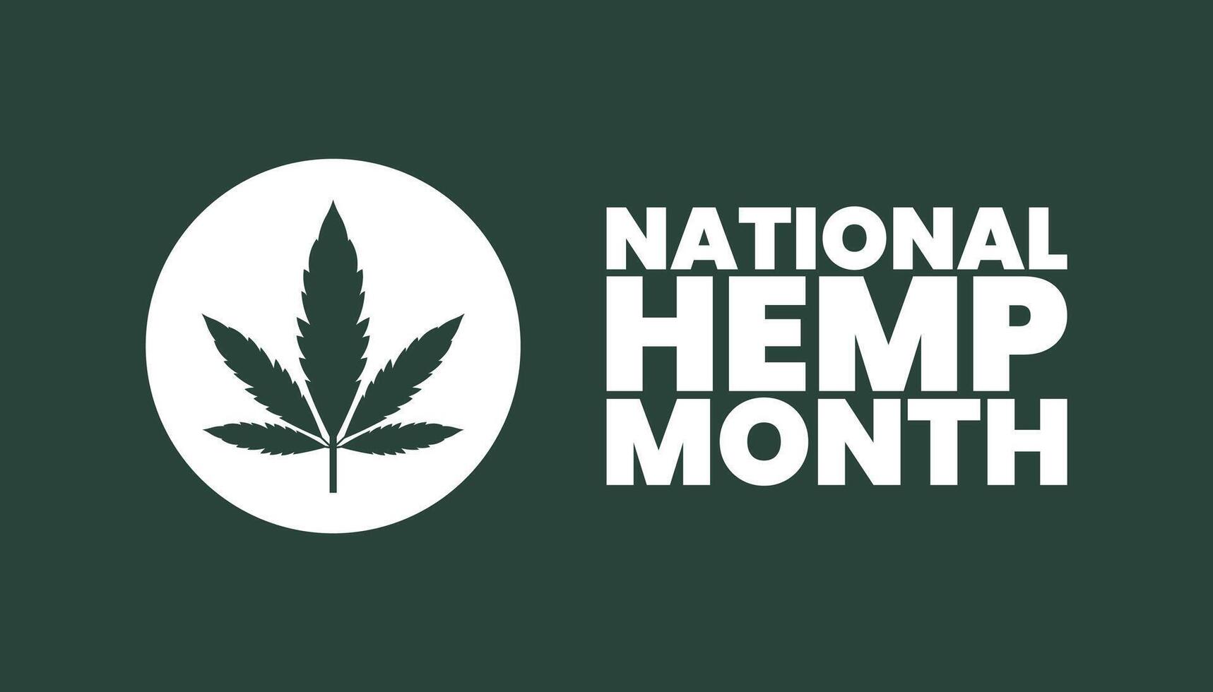 National Hemp Month, Celebrating the Power and Potential of Hemp vector