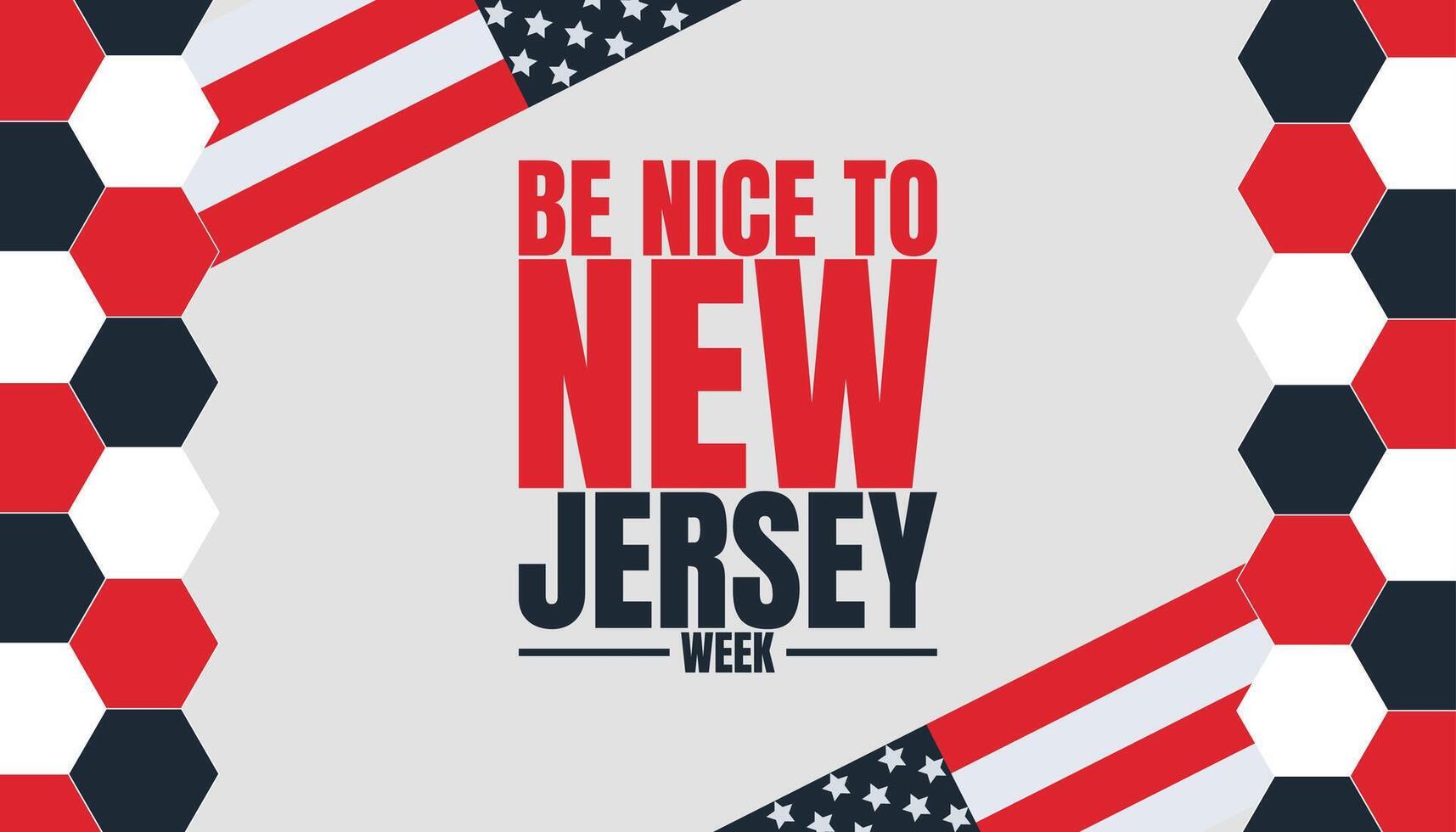 Celebrate Be Nice to New Jersey Week with Pride vector