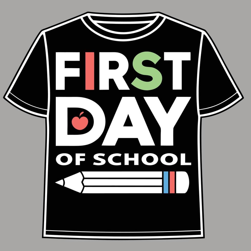 Black T Shirt First Day Of School Design Red Green Apple Pencil Graphic tshirt vector
