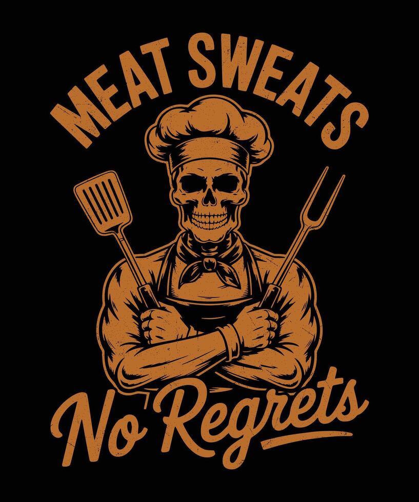 Meat Sweats No Regrets Skull BBQ Lover Graphic for Grill Masters Dark Humor TShirt vector
