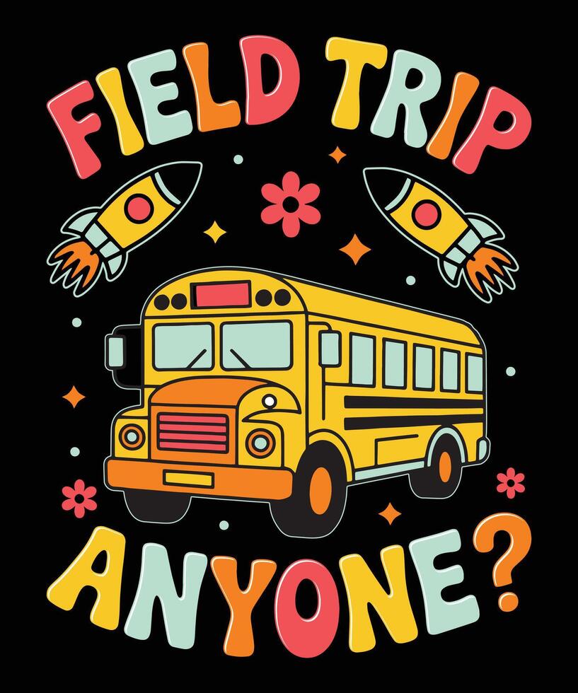 Field Trip Anyone School Bus Illustration vector