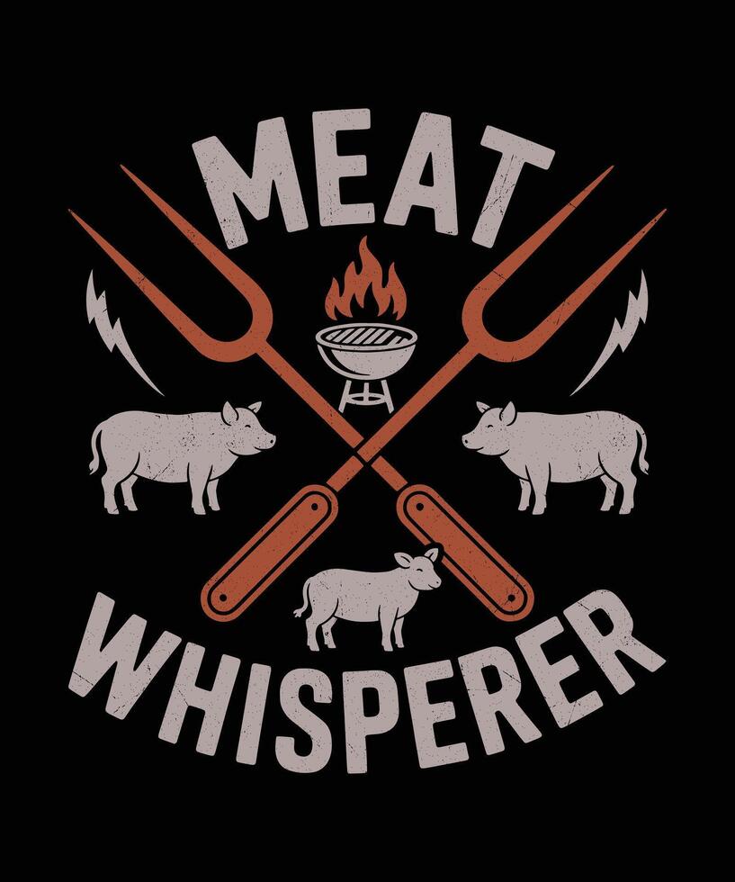 Meat Whisperer Funny BBQ Graphic for Pitmasters Vintage Butcher Grill Art vector