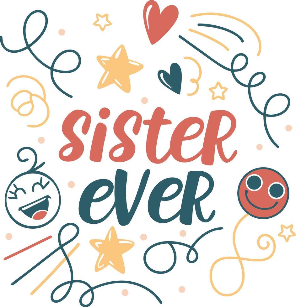 Bold Best Sister Ever Typography for Gifts vector
