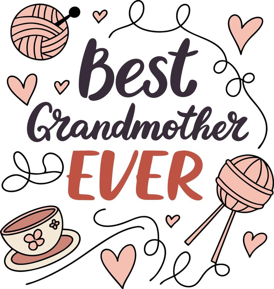 Creative Best Grandmother Ever Text Design for Cards and Apparel vector
