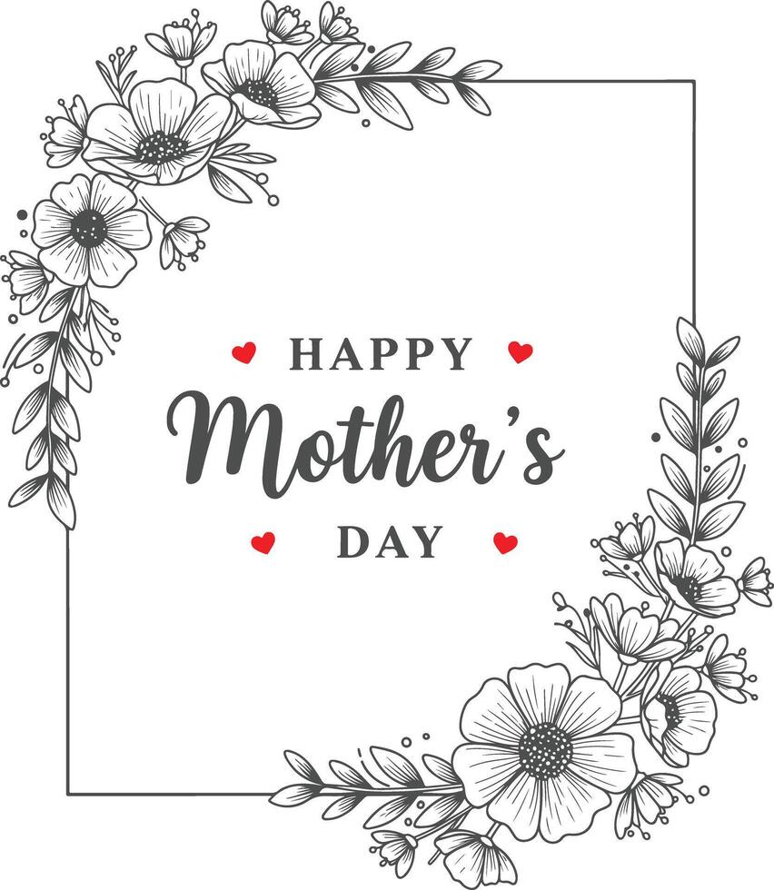 Happy Mothers Day Square Floral Frame Poster with Delicate Hand-Drawn Flowers and Decorative Heart Accents vector