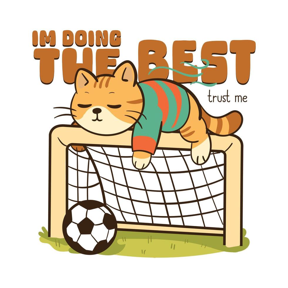 Im DoingThe best please trust me big cat goalkeeper clothing and sticker design vector