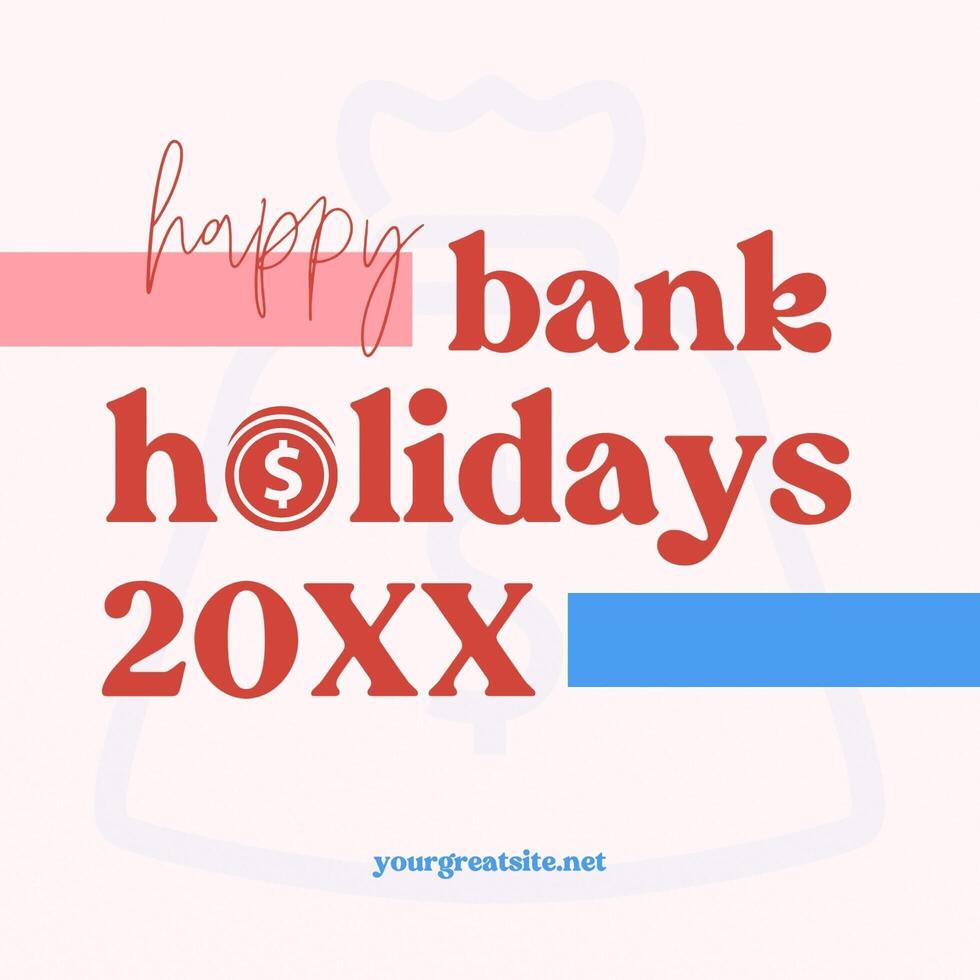 Minimalist Bank Holiday Instagram Post template