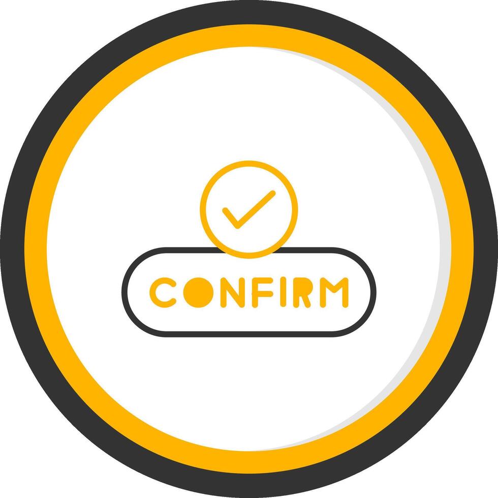 Confirm Action Button Line Two Color Circle vector