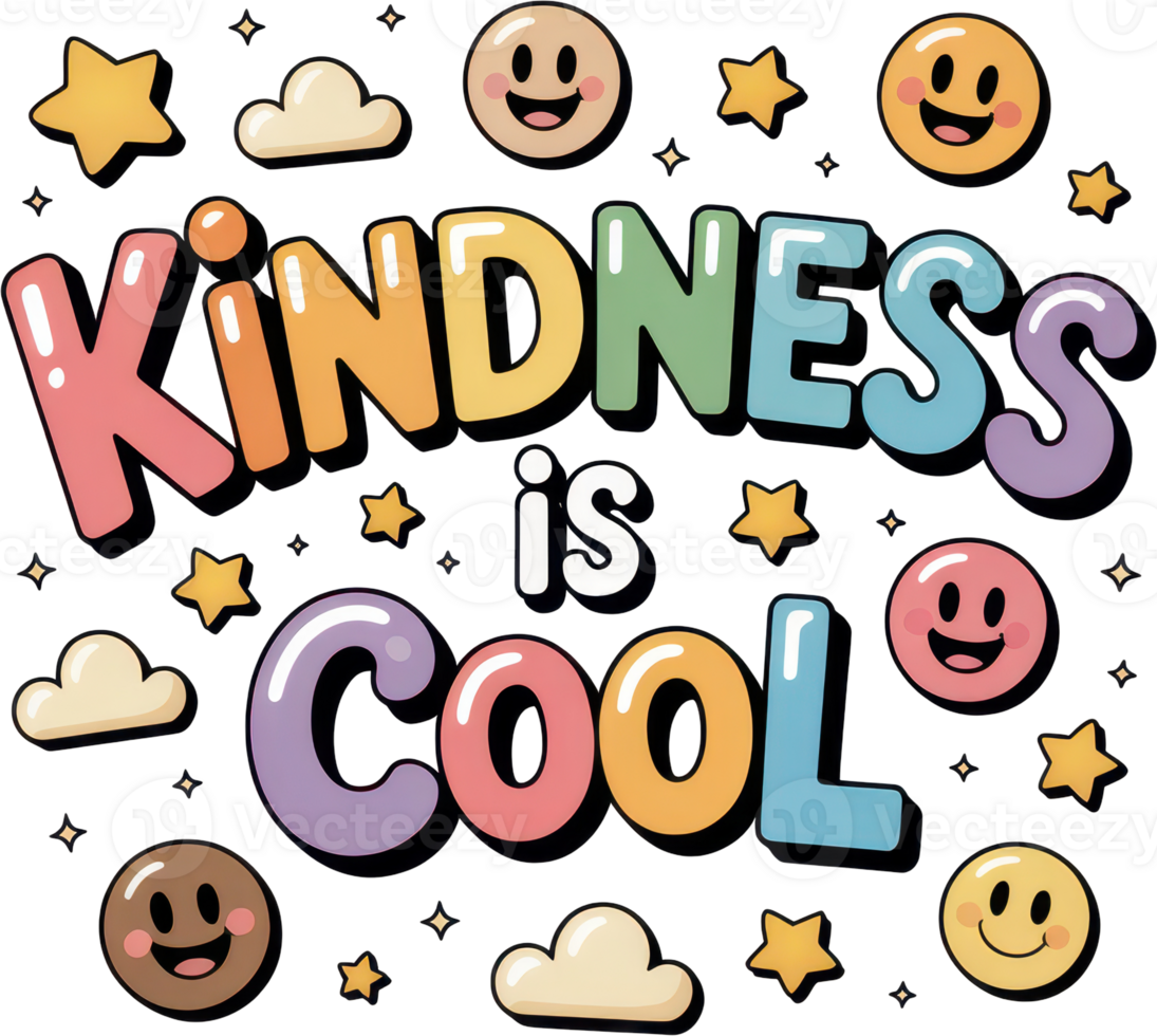 Kindness is cool bubble text with smiling faces, stars, and clouds png
