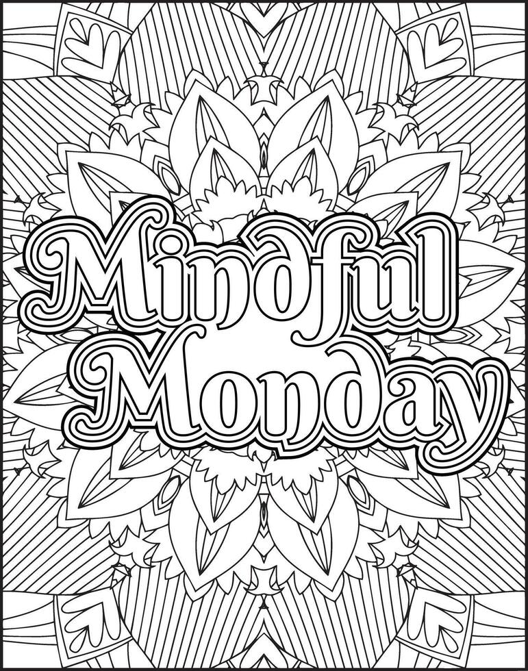 Mindful Monday Quote Coloring Page for Adults. vector
