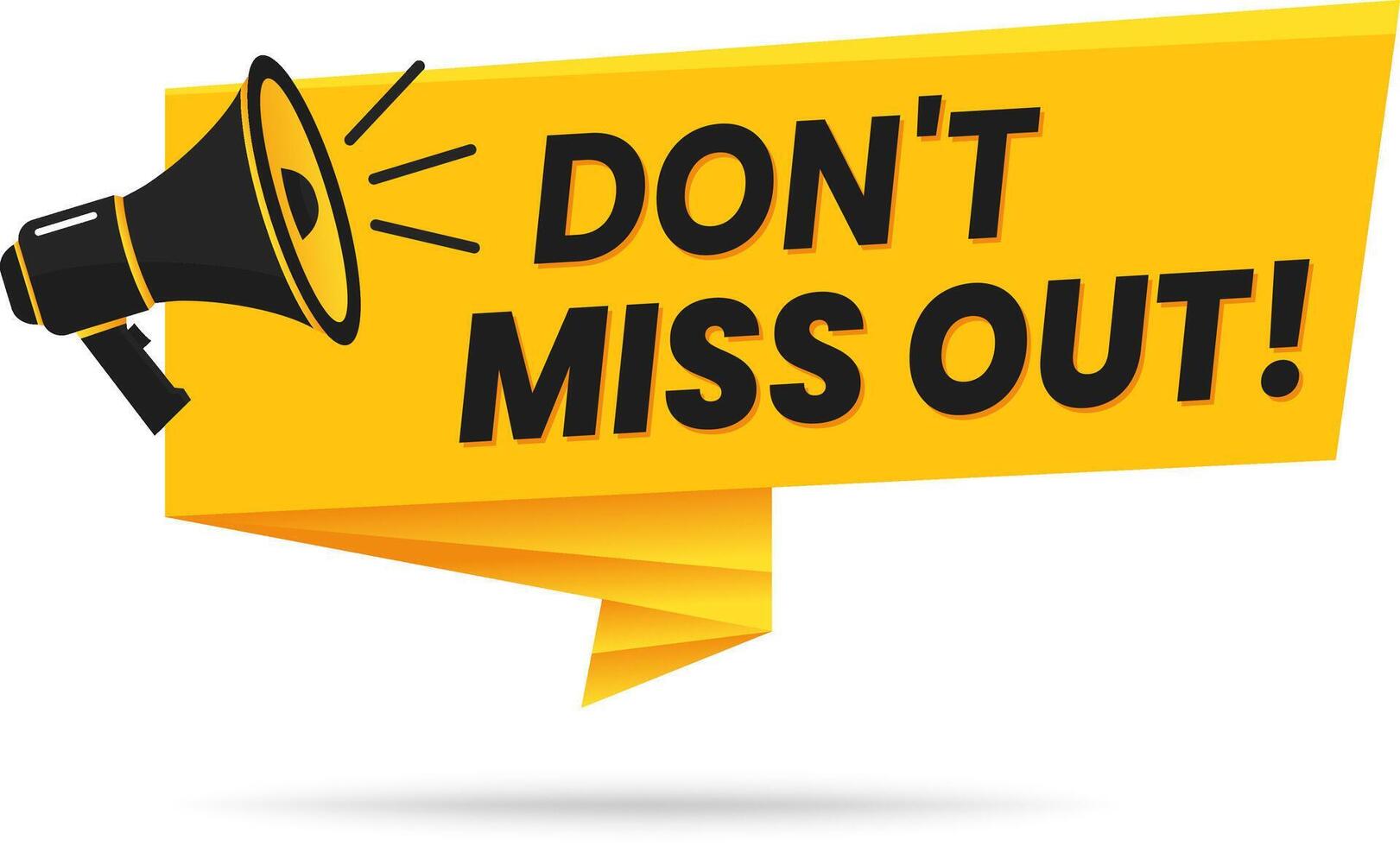 Don't Miss Out Announcement with Megaphone vector